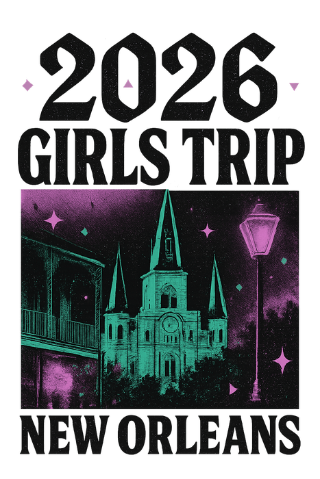 Streetwear New Orleans girls trip shirt design featuring the French Quarter